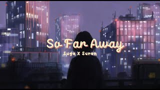 Download lagu So Far Away - Agust D (Feat. Suran) | [ENG/INDO SUB] mp3