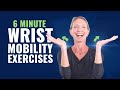 Wrist Mobility Follow Along Routine 6 Simple Wrist Exercises For Pain Relief