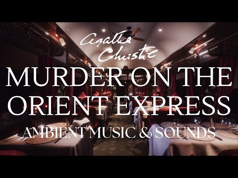 Murder on the Orient Express | Agatha Christie Inspired Music | Ambient Music in Train Carriage