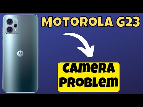 Motorola Moto G23 Camera Problem Solution
