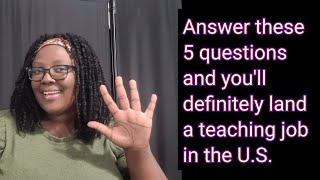 Prepare For Your US Teaching Interview [Get Hired on Spot] [International Teachers] || Malika