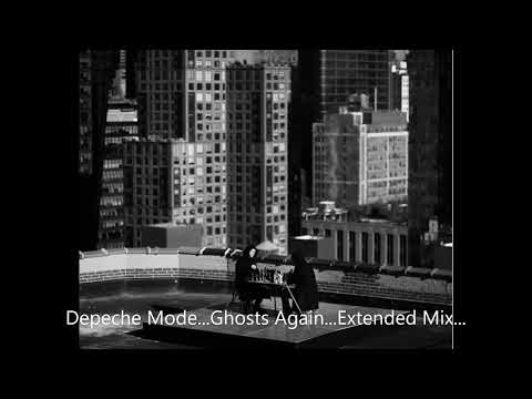Depeche Mode...Ghosts Again...Extended Mix...