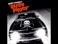Death Proof - Good Love, Bad Love -Eddie Floyd