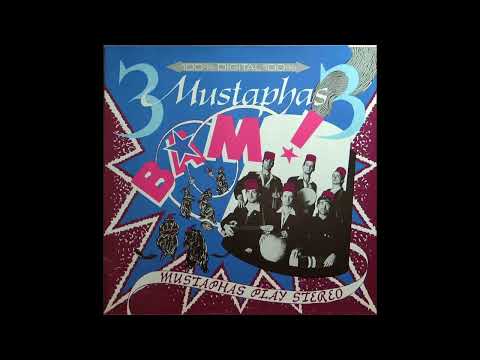 3 Mustaphas 3 – Bam! Mustaphas Play Stereo (12'',1985) B3- Thalasso P'Ola Ta Nera