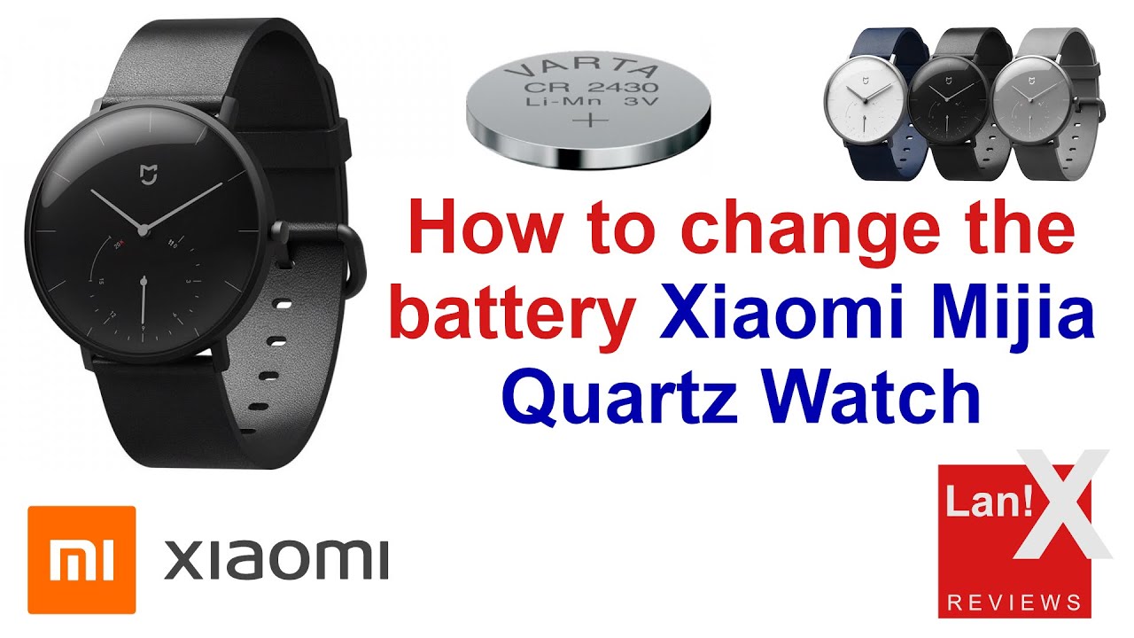 How to Change Battery Xiaomi Mijia Quartz Watch