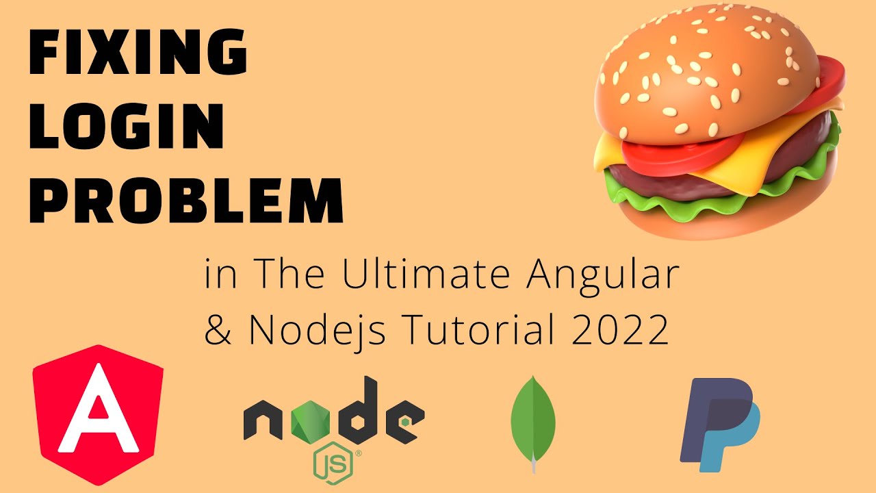 Fixing Login Problem in The Ultimate Angular & Nodejs Tutorial 2022