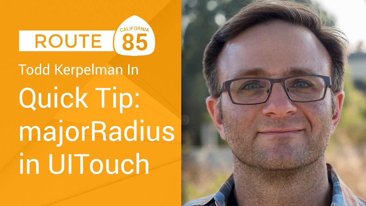 Quick Tip, majorRadius in UITouch (Route 85)