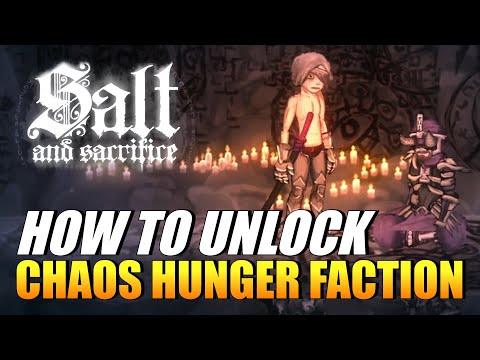 Salt And Sacrifice - How To Unlock Chaos Hunger Faction (Chaos Hunger Trophy)