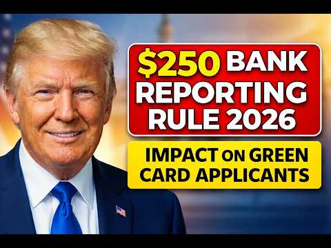 $250 Bank Reporting Rule 2026 — Impact on Green Card ...