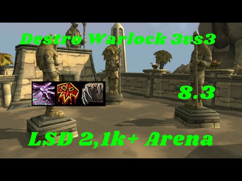 Destro Warlock Arena 3vs3 LSD - BfA 8.3  Saison 4