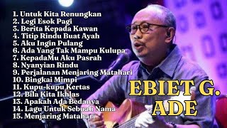 Download lagu Kumpulan Lagu Ebiet G. Ade - Full Album Nostalgia Indonesia Terpopuler |  Untuk Kita Renungkan mp3