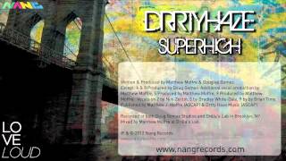 Drrtyhaze - Superhigh