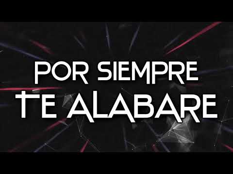 Por Siempre Te Alabaré