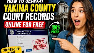 How to search Yakima County court records online for free