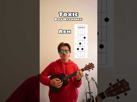 Toxic - BoyWithUke