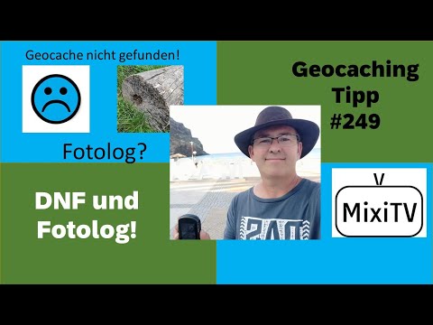 Geocaching Tipp #249 DNF und Fotolog