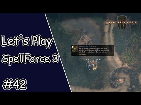 Berghol der Brillante | Let's Play SpellForce 3 (Schwer) #42