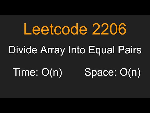 2206 Divide Array Into Equal Pairs Array Hash Table Python Leetcode