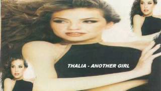 THALIA - ANOTHER GIRL