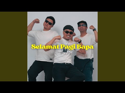 Selamat Pagi Bapa