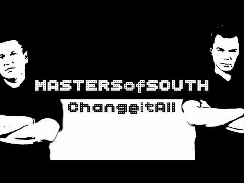 Masters of South - Change it All (Original Radio Edit)