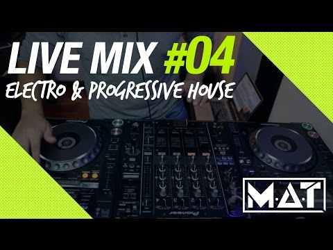 NEW ELECTRO HOUSE | PROGRESSIVE HOUSE 2016 DJ SET Live Mix | M.A.T - CDJ 2000 Nexus & DJM 900 Nexus