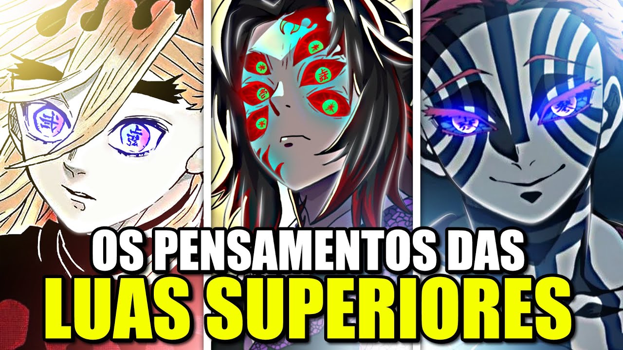 O QUE CADA LUA SUPERIOR PENSAVA SOBRE SEUS COMPANHEIROS? IMPRESSÕES E PENSAMENTOS - KIMETSU NO YAIBA