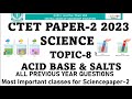 Topic 8 Acid Base And Salts Ctet Science20Aug 2023 All Previous Year Question Science Paper 2Ctet
