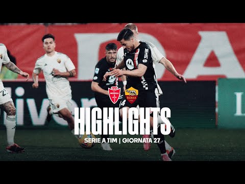 MONZA 1 - 4 ROMA | HIGHLIGHTS SERIE A TIM