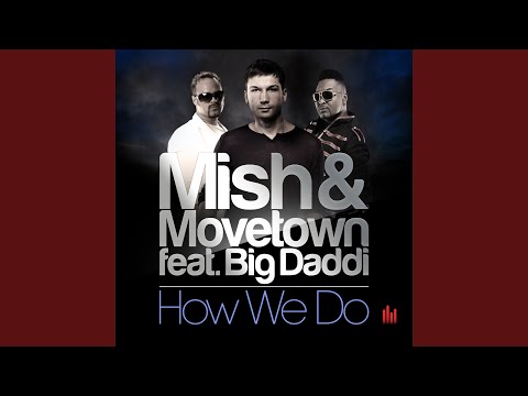 How We Do (Radio Mix) (feat. Big Daddi)