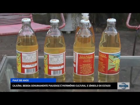 Cajuína, bebida genuinamente piauiense é patrimônio cultural e símbolo do Estado 18 10 2022