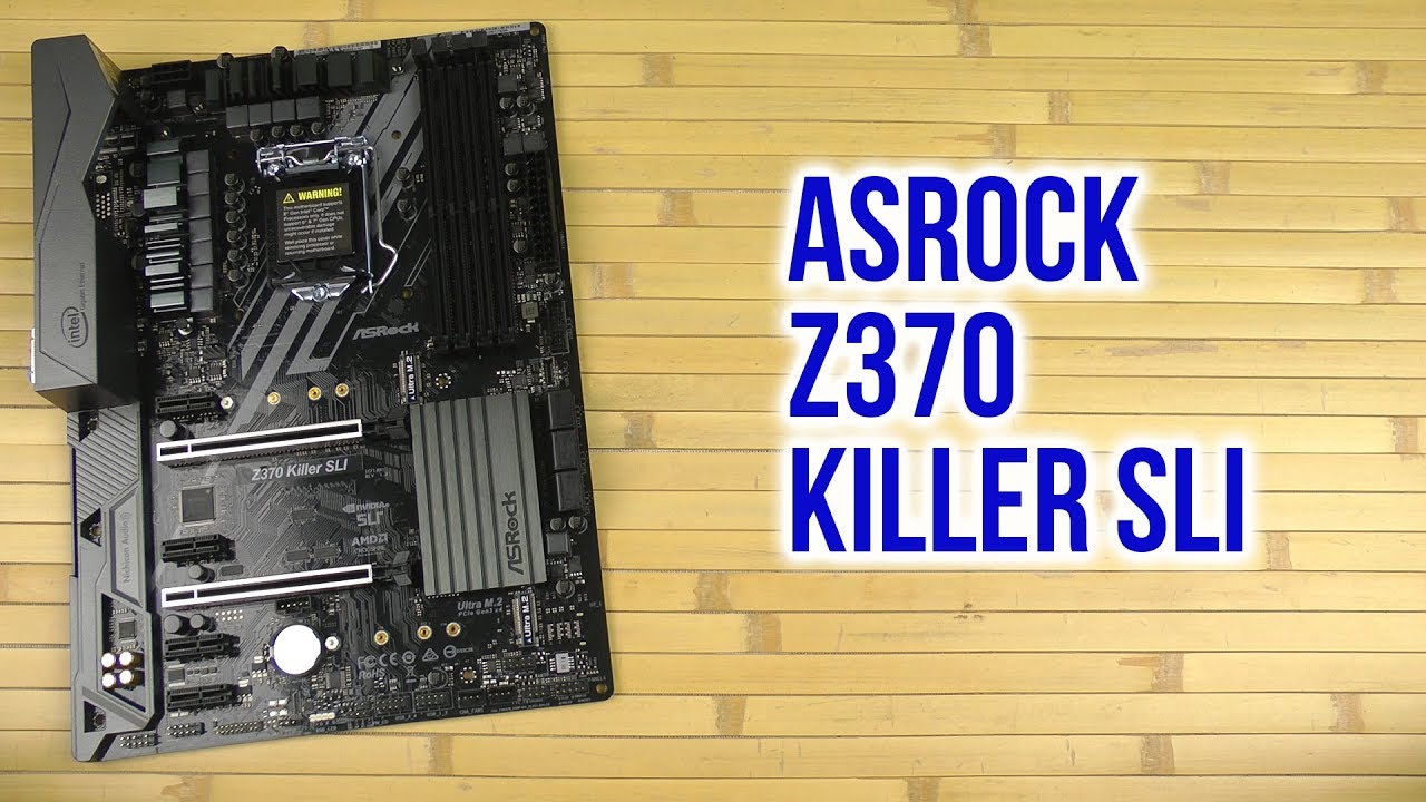 Asrock x370 killer. ASROCK z370 Killer SLI. ASROCK 2370 Killer SLI. Z370 Killer SLI Panel 1 ASROCK. ASROCK распаковка.