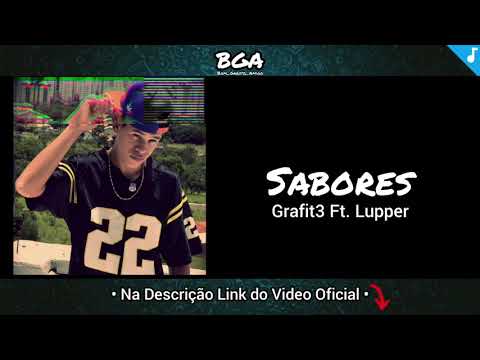 Sabores - Grafit3 Ft. Lupper