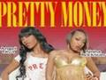 Pretty Money FT. Trina- Bitch (Khia Diss)