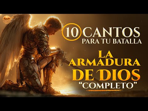LA ARMADURA DE DIOS COMPLETO ¡TIEMBLA EL INFIERMO! | Cántico De Guerra Espiritual | Tendrás Victoria