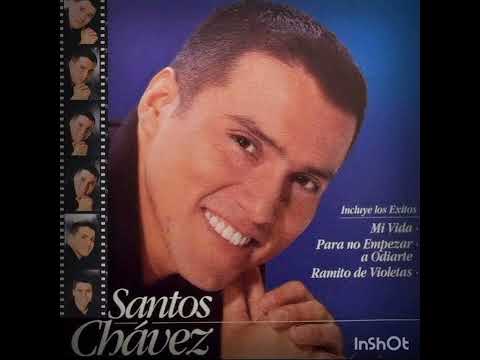 Santos Chavez - Mi vida (1999)