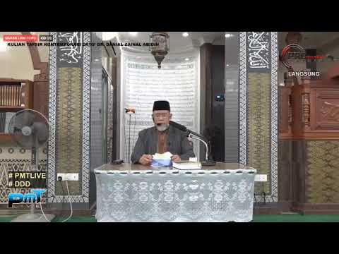 Kuliah Tafsir Kontemporari Dato' Dr. Danial Zainal Abidin [12 JANUARI 2020]
