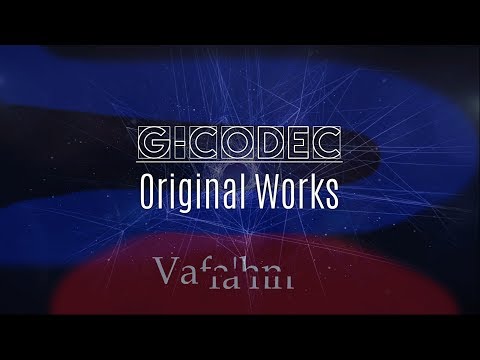 [Original] Vafa'hn (standard procedure) --- G-CODEC feat. Cyber Diva, GUMI & Yuzuki Yukari