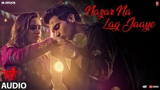 Nazar Na Lag Jaaye Full Audio | STREE | Rajkummar Rao, Shraddha Kapoor | Ash King &amp; Sachin-Jigar