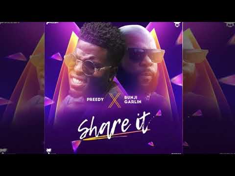 Preedy X Bunji Garlin - Share It (2018 Soca)