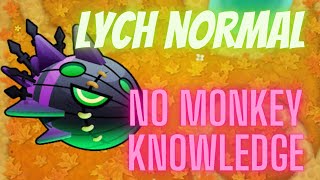 Bloons TD 6 - Lych normal no monkey knowledge - in the loop