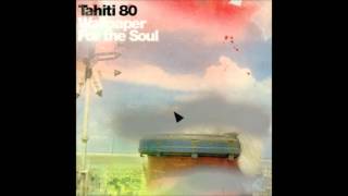 Tahiti 80 - Open Book [Audio]