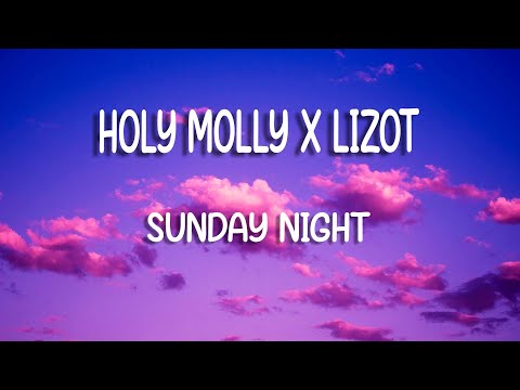 Holy Molly x LIZOT - Sunday Night (Lyric Video)