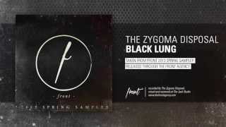 The Zygoma Disposal - Black Lung