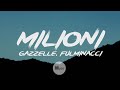 Milioni - Gazzelle, Fulminacci (Lyrics | Testo)