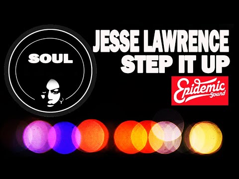STEP IT UP - JESSE LAWRENCE ft SARAH PUMPHREY 🎶EPIDEMIC SOUND LIBRARY 🔥 ROYALTY FREE MUSIC.
