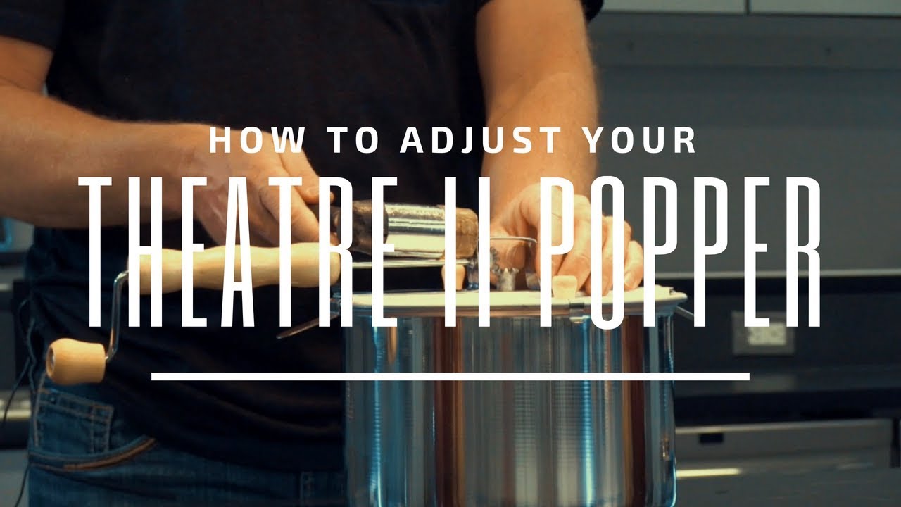 How To Adjust Your Theatre II Popper
