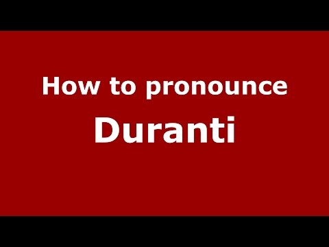 How to pronounce Duranti