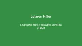 Lejaren Hiller - Computer Music: Decisively 3rd Mov. (1968)