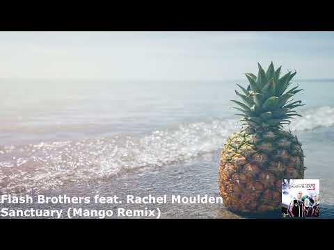 Flash Brothers feat. Rachel Moulden - Sanctuary (Mango Remix)[FBF024]
